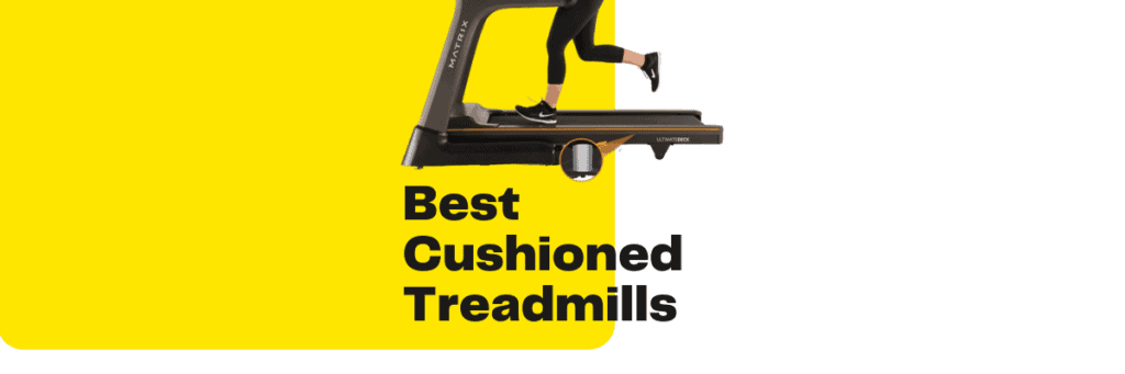 The 6 Best Treadmills for Cushioning in 2023